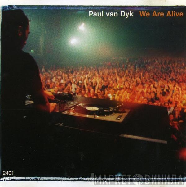  Paul van Dyk  - We Are Alive