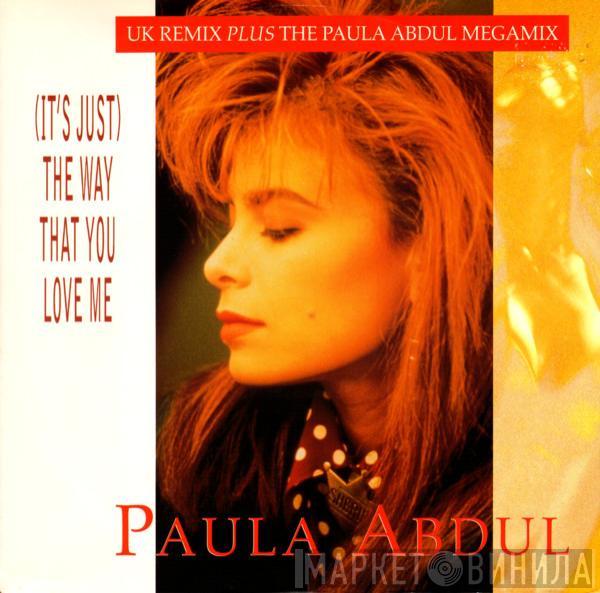 Paula Abdul - (It's Just) The Way That You Love Me