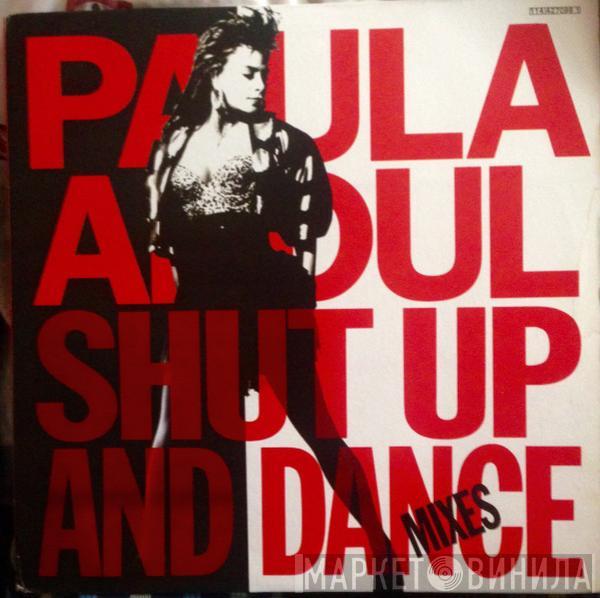  Paula Abdul  - Shut Up A Dance (The Dance Mixes)