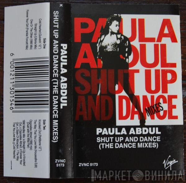  Paula Abdul  - Shut Up And Dance (The Dance Mixes)