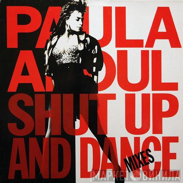  Paula Abdul  - Shut Up And Dance - The Dance Mixes