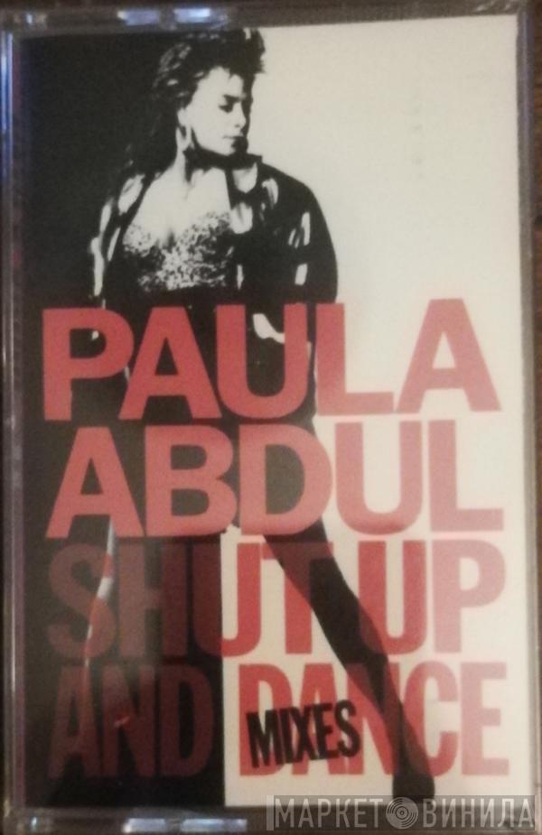  Paula Abdul  - Shut Up And Dance - The Dance Mixes