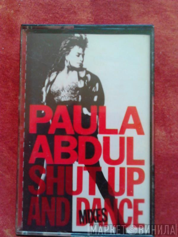  Paula Abdul  - Shut Up And Dance - The Dance Mixes