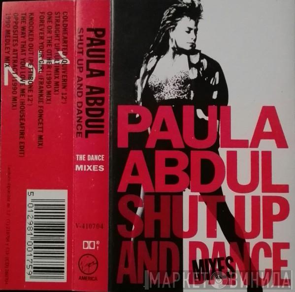  Paula Abdul  - Shut Up And Dance - The Dance Mixes