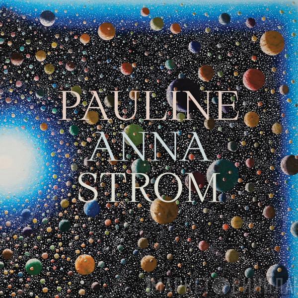 Pauline Anna Strom - Echoes, Spaces, Lines