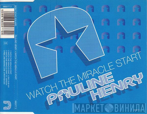  Pauline Henry  - Watch The Miracle Start