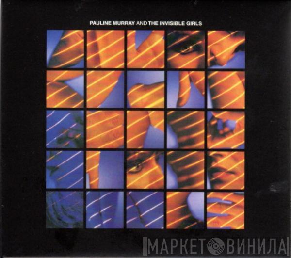 Pauline Murray, The Invisible Girls - Pauline Murray And The Invisible Girls