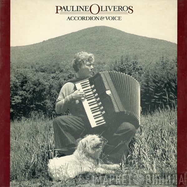  Pauline Oliveros  - Accordion & Voice