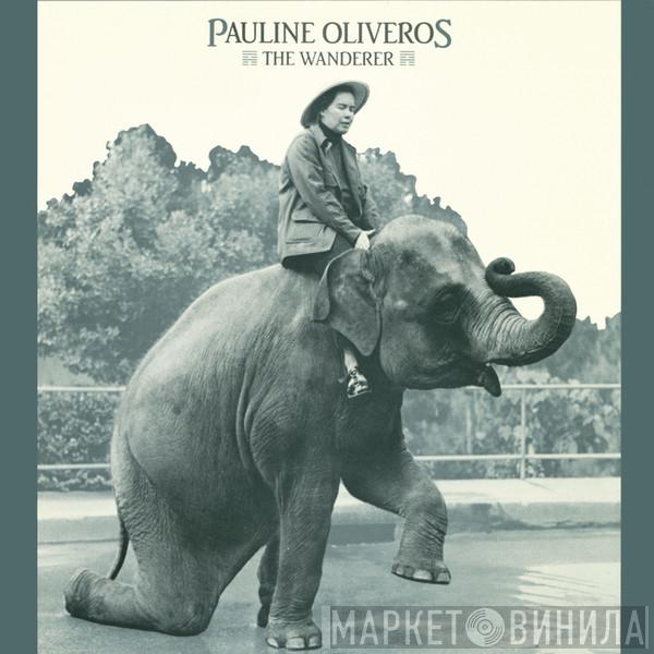 Pauline Oliveros - The Wanderer