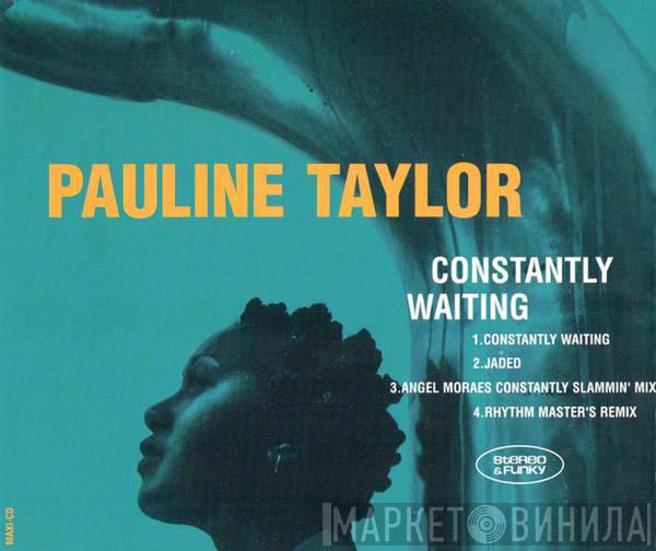  Pauline Taylor  - Constantly Waiting