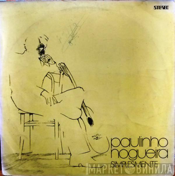 Paulinho Nogueira - Simplesmente