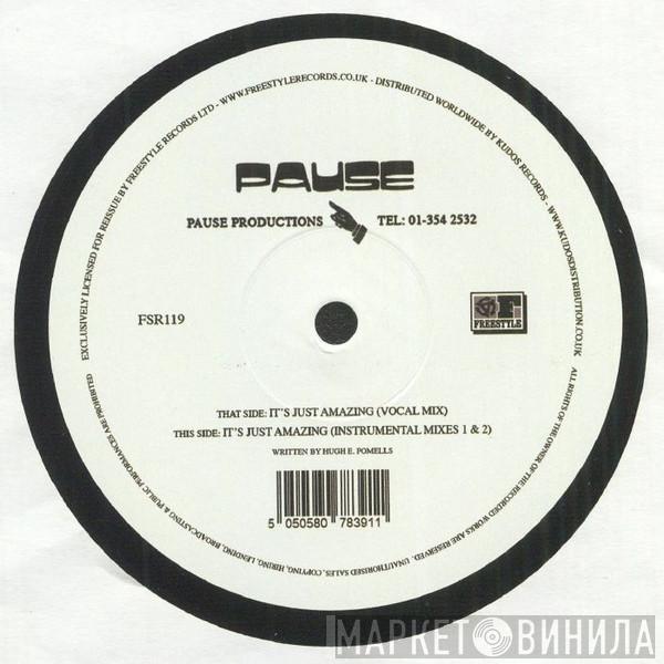 Pause - It's Just Amazing