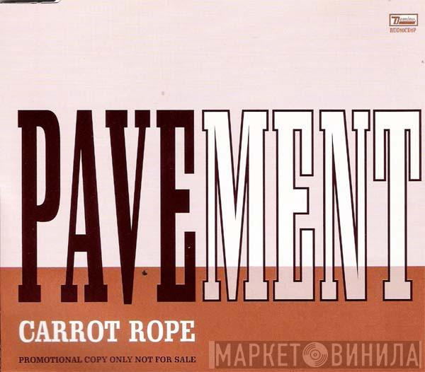 Pavement - Carrot Rope