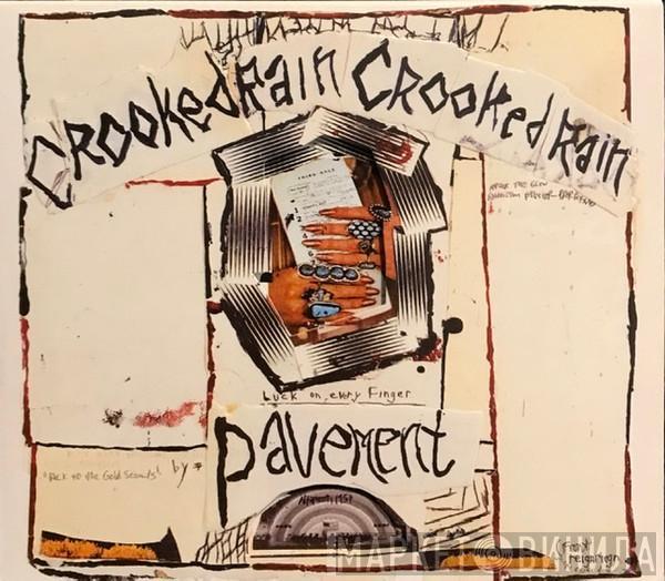 Pavement - Crooked Rain Crooked Rain (L.A.'s Desert Origins)