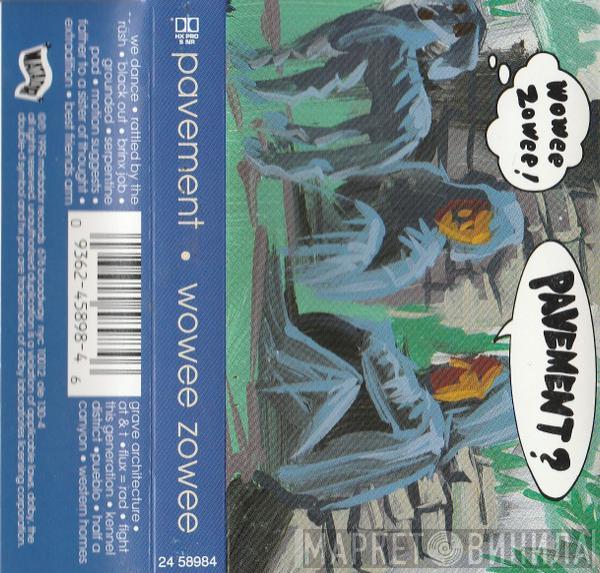  Pavement  - Wowee Zowee