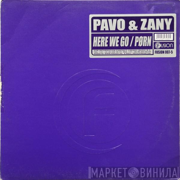  Pavo & Zany  - Here We Go / Pørn