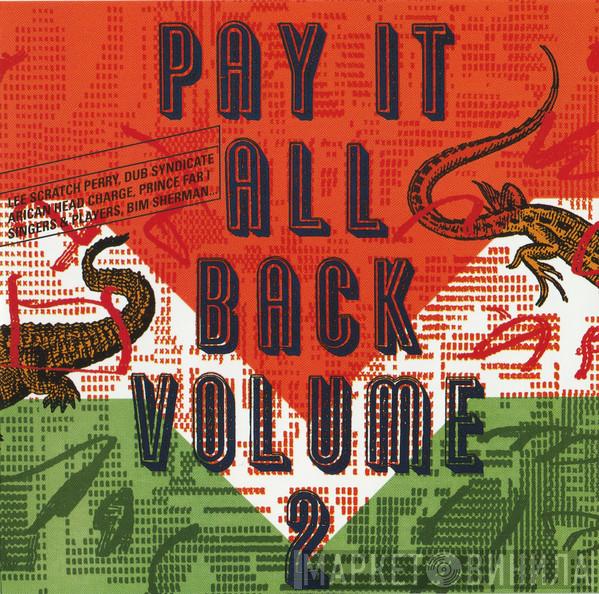  - Pay It All Back Volume Two