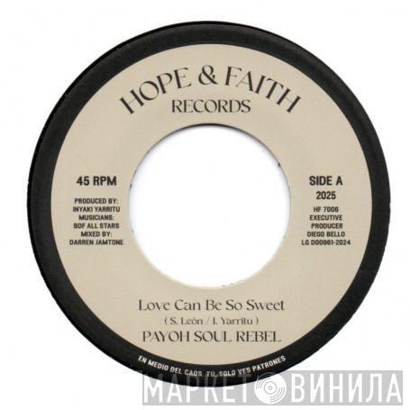 Payoh SoulRebel - Life Can Be So Sweet