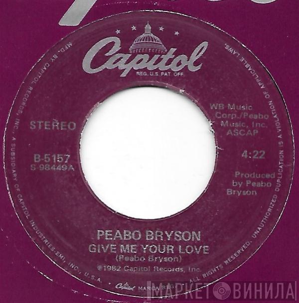  Peabo Bryson  - Give Me Your Love / You