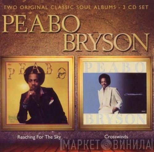  Peabo Bryson  - Reaching For The Sky / Crosswinds