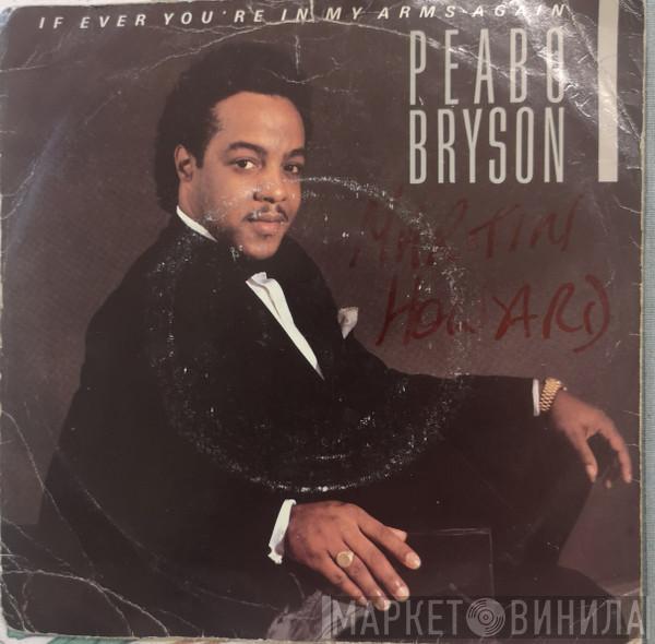  Peabo Bryson  - If Ever You're In My Arms Again