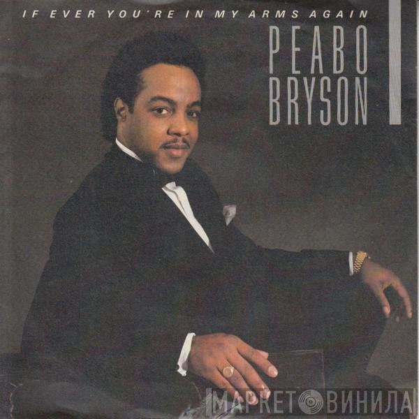  Peabo Bryson  - If Ever You're In My Arms Again