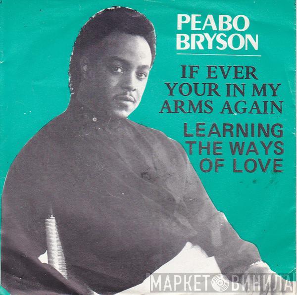  Peabo Bryson  - Learning The Ways Of Love