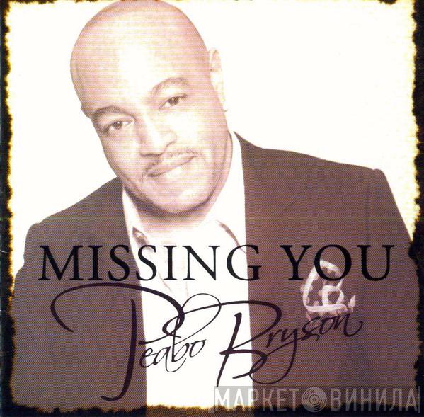  Peabo Bryson  - Missing You