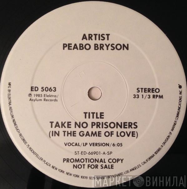  Peabo Bryson  - Take No Prisoners (In The Game Of Love)