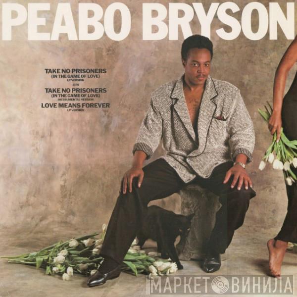 Peabo Bryson  - Take No Prisoners (In The Game Of Love)