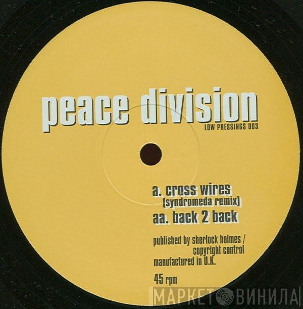 Peace Division - Cross Wires / Back 2 Back