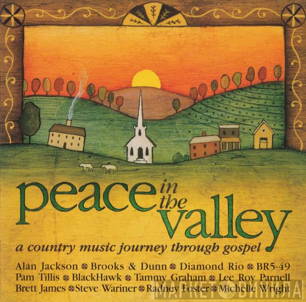  - Peace In The Valley (A Country Music Journey Through Gospel)