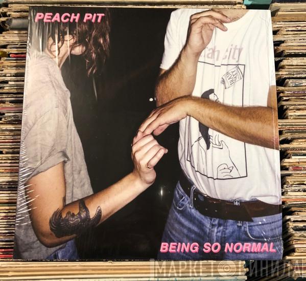 Peach Pit  - Being So Normal