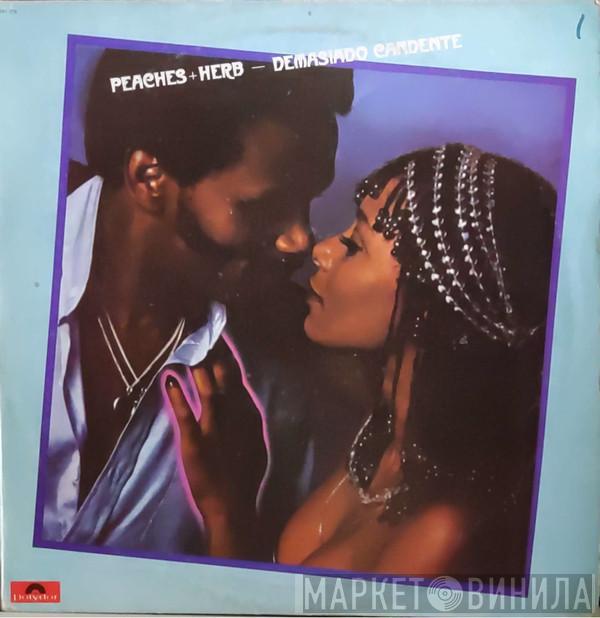  Peaches & Herb  - Demasiado Caliente