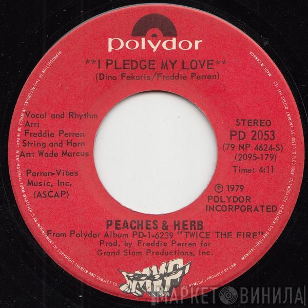  Peaches & Herb  - I Pledge My Love