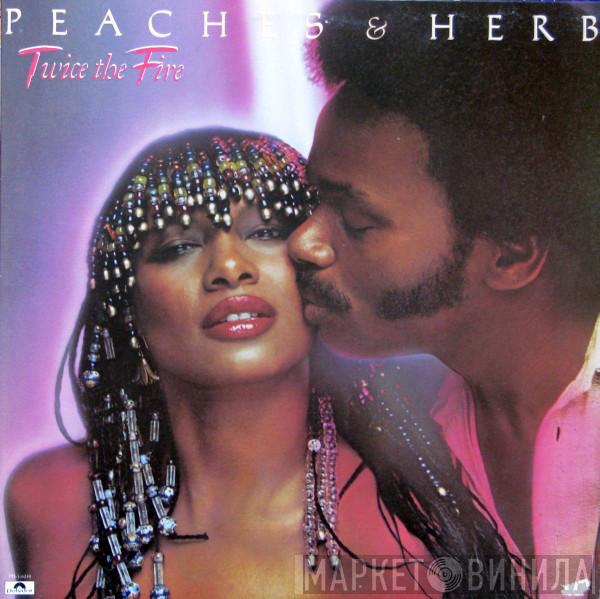 Peaches & Herb - Twice The Fire