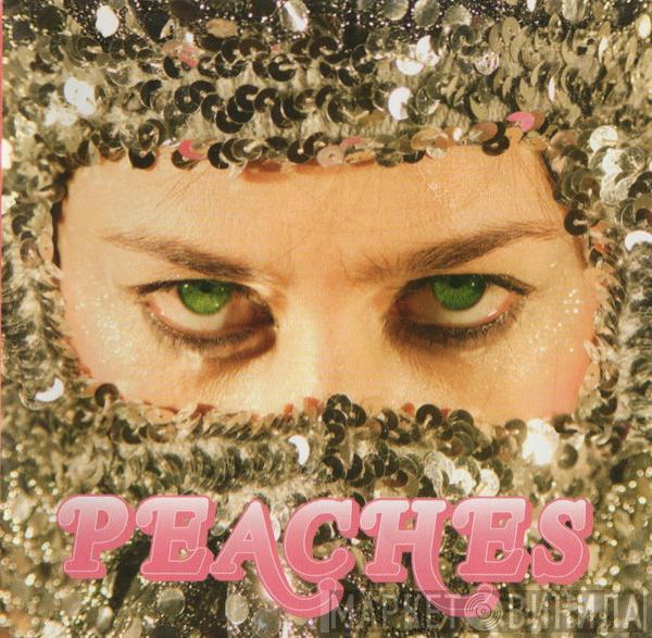  Peaches  - Impeach My Bush