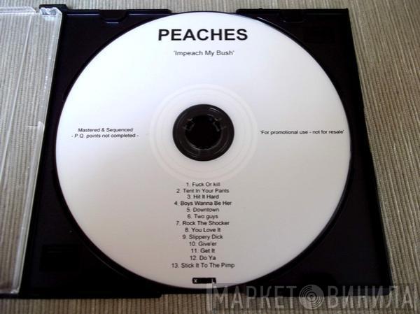  Peaches  - Impeach My Bush