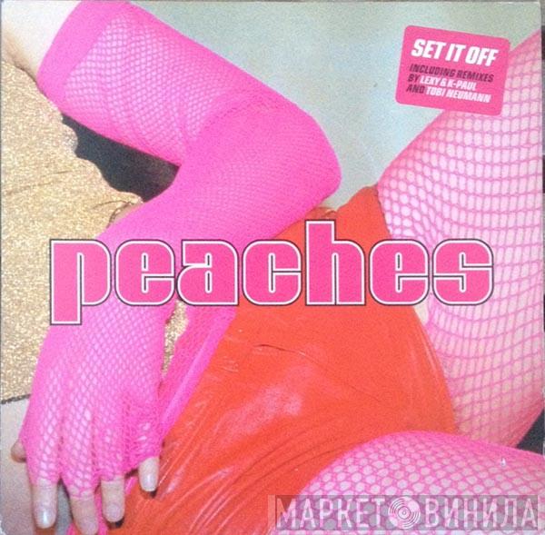  Peaches  - Set It Off