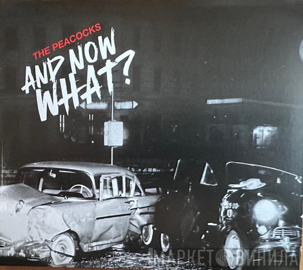 Peacocks - And Now What?