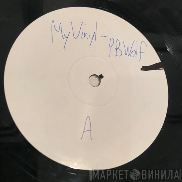  Peanut Butter Wolf  - My Vinyl Weighs A Ton