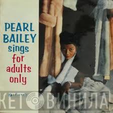 Pearl Bailey - Pearl Bailey Sings For Adults Only