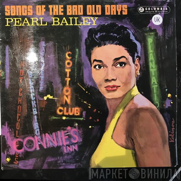 Pearl Bailey - Songs Of The Bad Old Days