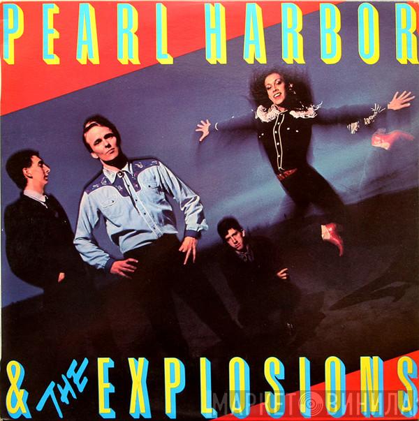  Pearl Harbor And The Explosions  - Pearl Harbor & The Explosions
