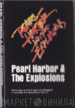  Pearl Harbor And The Explosions  - Pearl Harbor And The Explosions