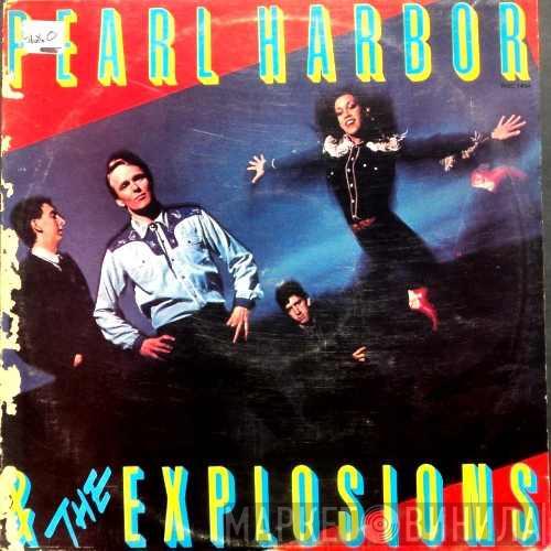  Pearl Harbor And The Explosions  - Pearl Harbor And The Explosions