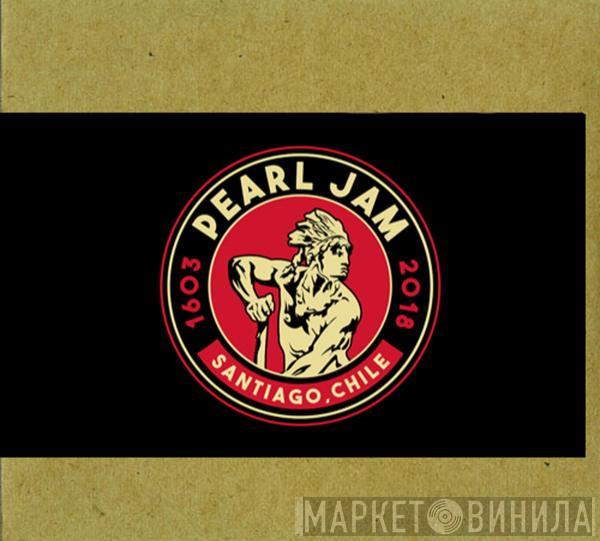  Pearl Jam  - Santiago, Chile - 16/03/2018