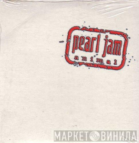 Pearl Jam - Animal