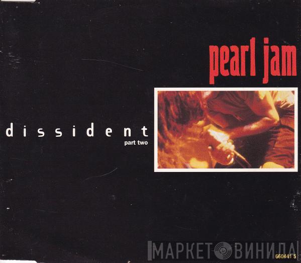 Pearl Jam - Dissident