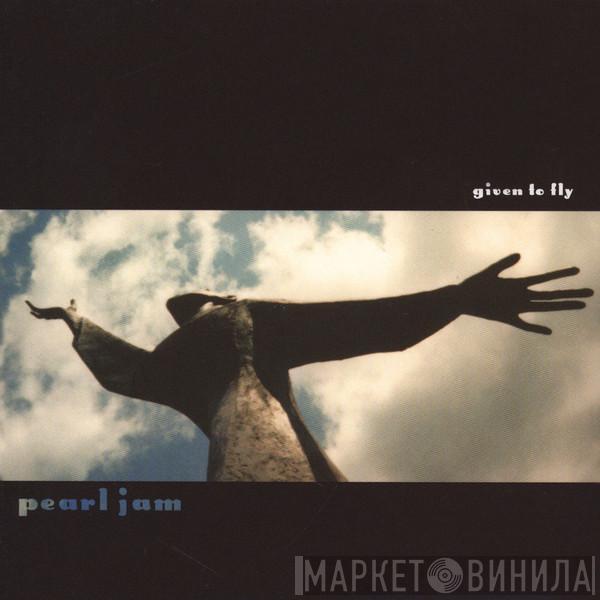 Pearl Jam - Given To Fly